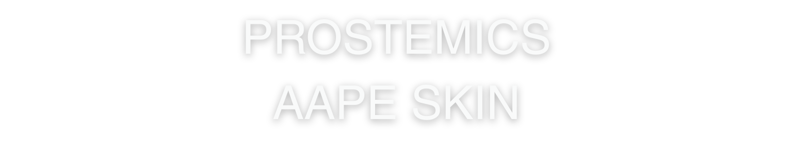 Prostemics AAPE Skin